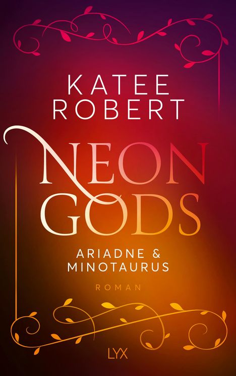 Katee Robert: Neon Gods - Ariadne &amp; Minotaurus, Buch