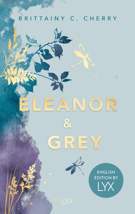 Brittainy C. Cherry: Eleanor &amp; Grey: English Edition by LYX, Buch