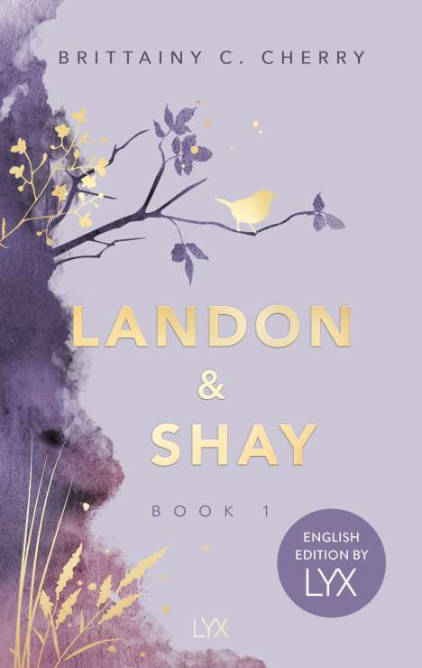 Brittainy C. Cherry: Landon &amp; Shay. Part One: English Edition by LYX, Buch