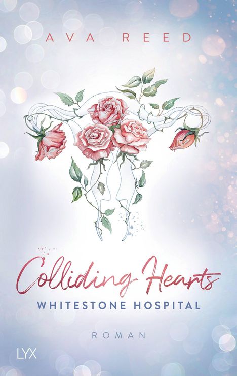 Text "Colliding Hearts", darunter "Whitestone Hospital". Illustration von rosafarbenen Rosen und Ranken auf hellem Hintergrund.