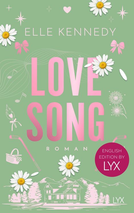 „LOVE SONG, ELLE KENNEDY, ROMAN, ENGLISH EDITION BY LYX.“ Grüner Hintergrund mit Gänseblümchen und Illustrationen.