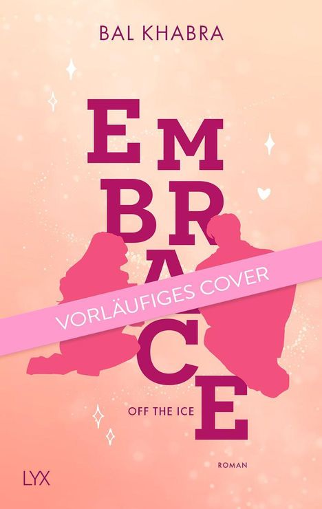 "VORLÄUFIGES COVER" auf rosa Banner, darunter "EMBRACE", zwei Silhouetten auf peachfarbenem Hintergrund.