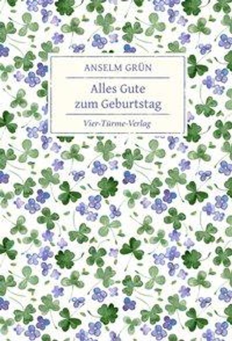 Anselm Grün: Alles Gute zum Geburtstag, Buch