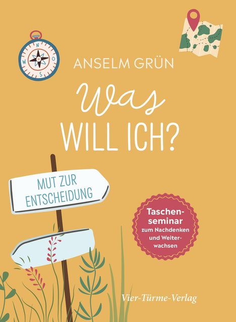 Anselm Grün: Was will ich?, Buch