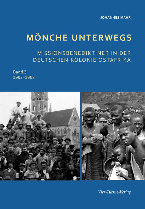 Johannes Mahr: Mönche unterwegs 1903 - 1908, Buch