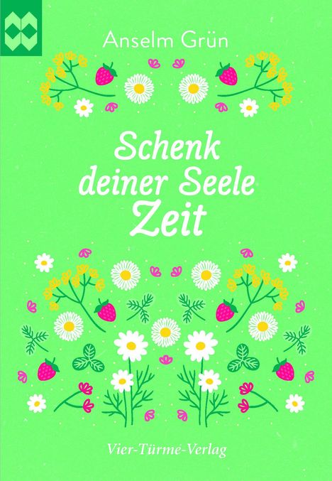 Anselm Grün: Schenk deiner Seele Zeit, Buch