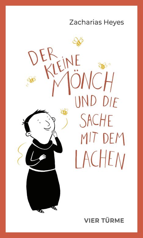 Zacharias Heyer: Der kleine Mönch und die Sache mit dem Lachen, Buch