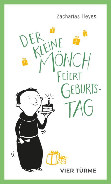 „Der kleine Mönch feiert Geburtstag“ von Zacharias Heyes, Illustration mit Mönch, Torte und Geschenken.