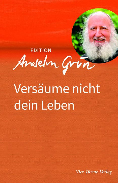 Anselm Grün: Versäume nicht dein Leben, Buch