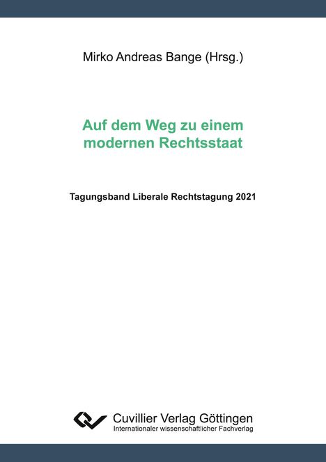 Mirko Andreas Bange: Auf dem Weg zu einem modernen Rechtsstaat, Buch