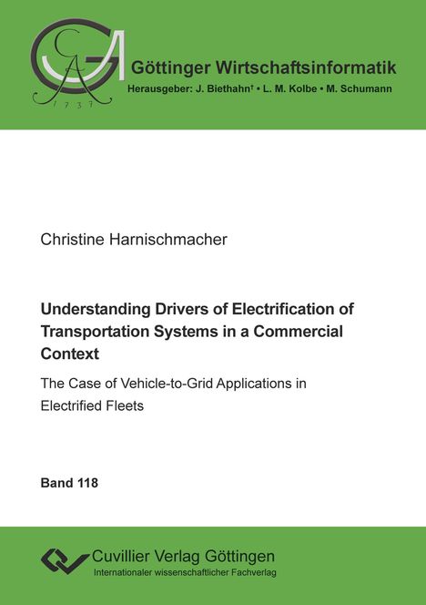 Christine Harnischmacher: Understanding Drivers of Electrification of Transportation Systems in a Commercial Context, Buch