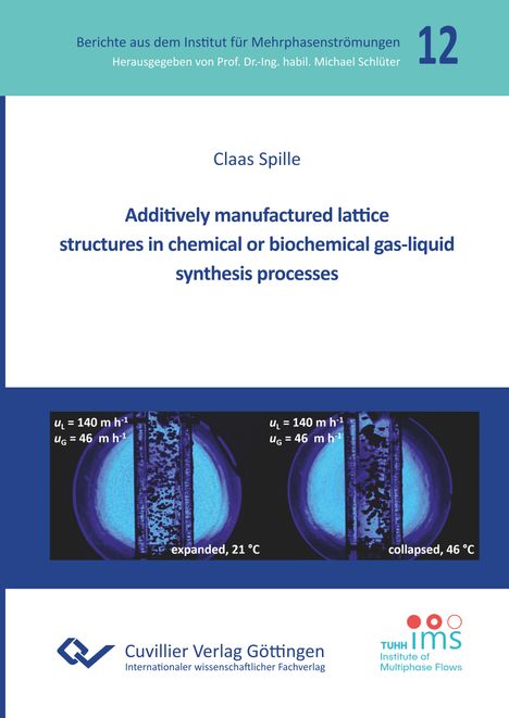 Claas Spille: Additively Manufactured Lattice Structures in Chemical or Biochemical Gas-liquid Synthesis Processes, Buch