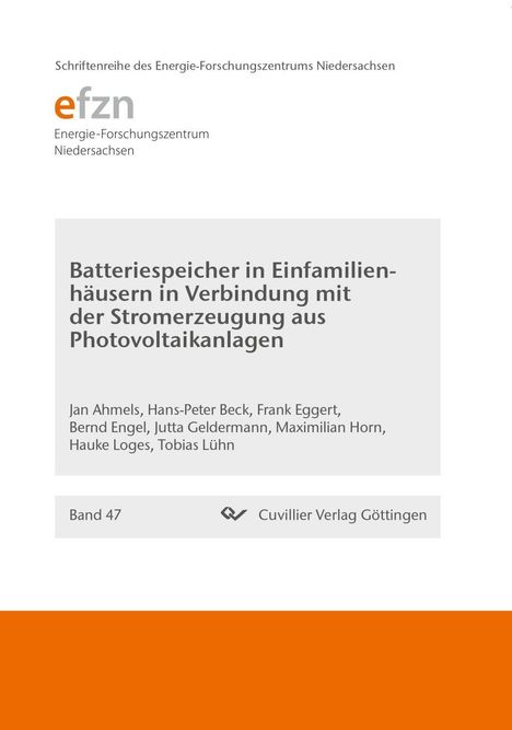 Jan Ahmels: Batteriespeicher in Einfamilienhäusern in Verbindung mit der Stromerzeugung aus Photovoltaikanlagen, Buch