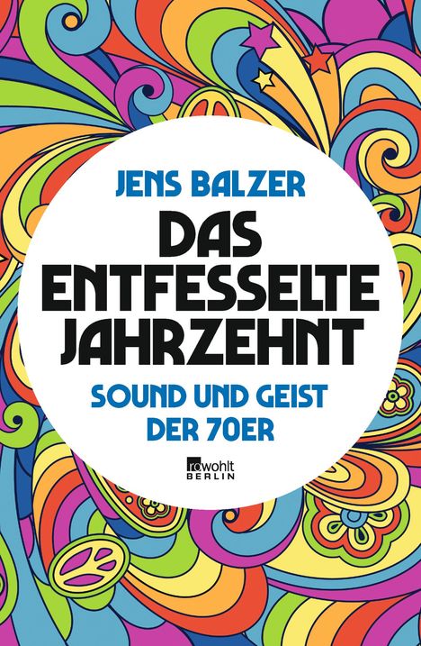 Jens Balzer: Das entfesselte Jahrzehnt, Buch