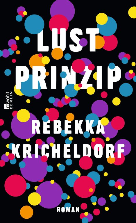 Rebekka Kricheldorf: Lustprinzip, Buch