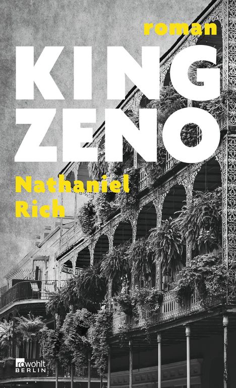Nathaniel Rich: King Zeno, Buch