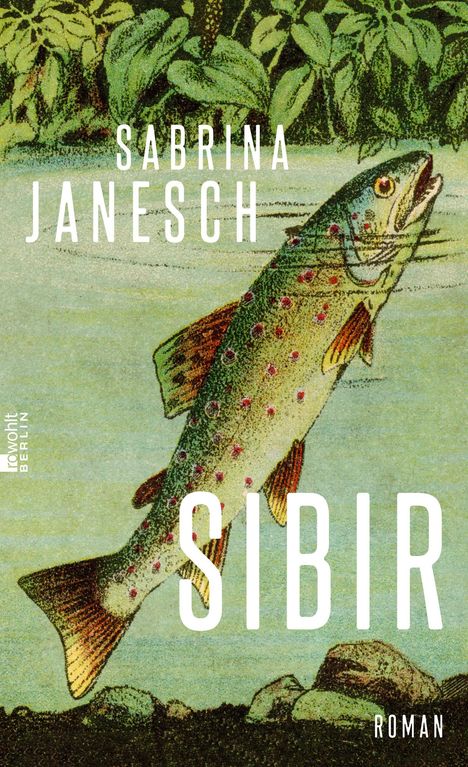 Sabrina Janesch: Sibir, Buch