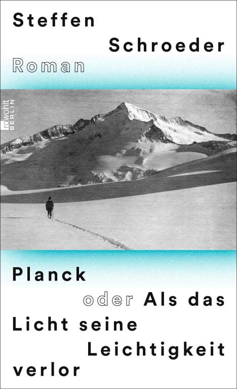 Steffen Schroeder: Planck oder Als das Licht seine Leichtigkeit verlor, Buch