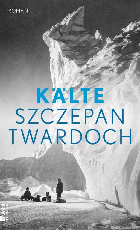 Szczepan Twardoch: Kälte, Buch