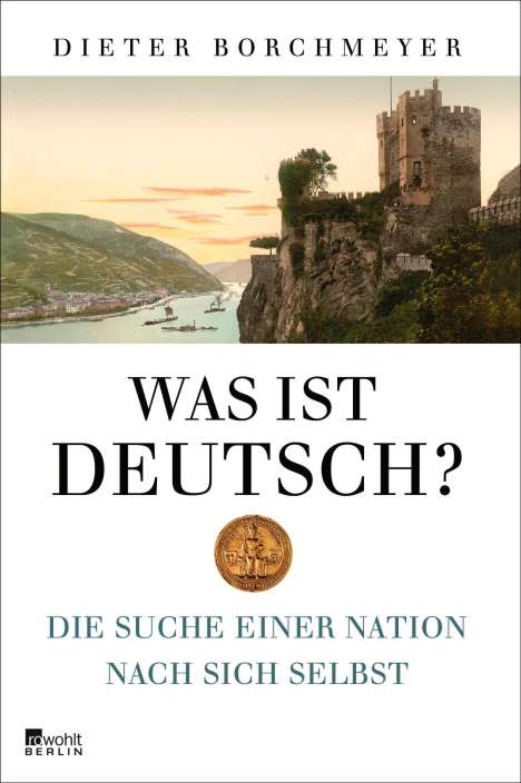 Dieter Borchmeyer: Was ist deutsch?, Buch