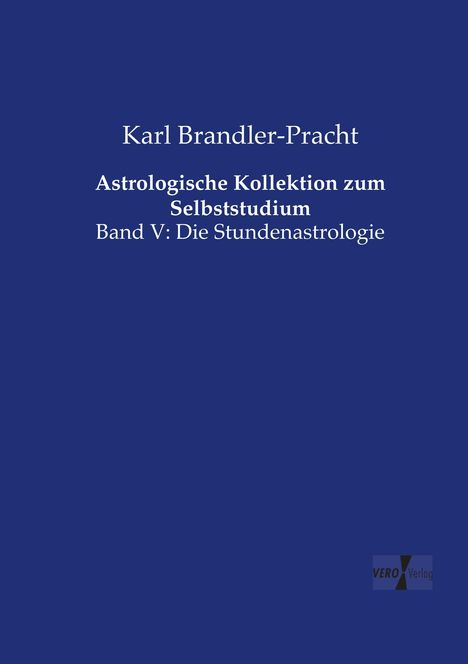 Karl Brandler-Pracht: Astrologische Kollektion zum Selbststudium, Buch