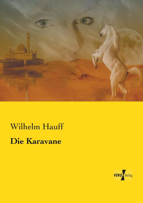 Wilhelm Hauff: Die Karavane, Buch