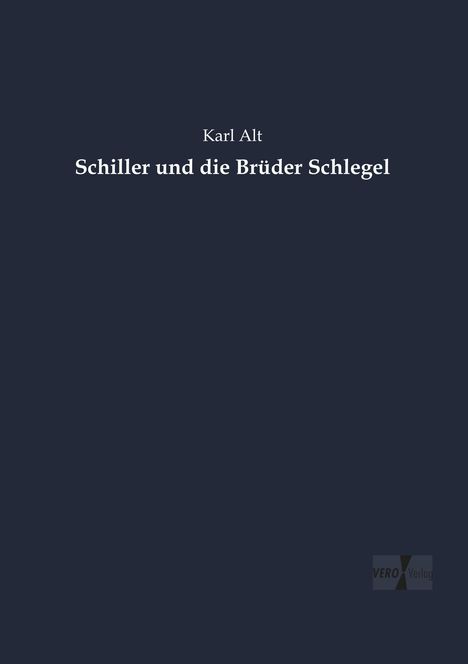 Karl Alt: Schiller und die Brüder Schlegel, Buch