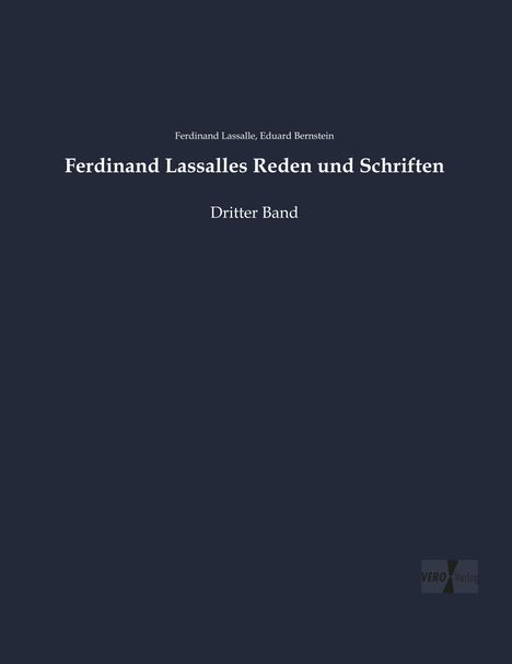 Ferdinand Lassalle: Ferdinand Lassalles Reden und Schriften, Buch