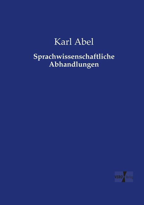 Karl Abel: Sprachwissenschaftliche Abhandlungen, Buch