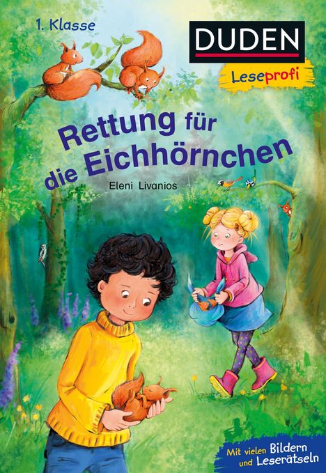 Eleni Livanios: Duden Leseprofi - Rettung für die Eichhörnchen, 1. Klasse, Buch