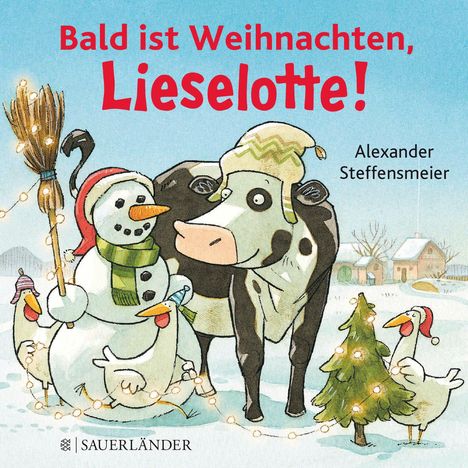 Alexander Steffensmeier: Bald ist Weihnachten, Lieselotte!, Buch