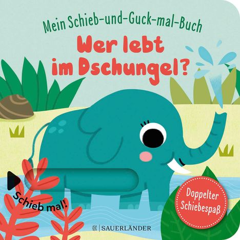 Mein Schieb &amp; Guck-mal-Buch: Wer lebt im Dschungel?, Buch