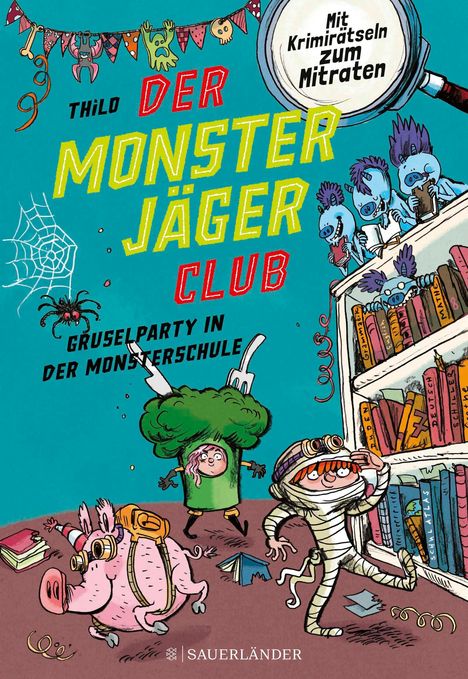 Thilo: Der Monsterjäger-Club 3 - Gruselparty in der Monsterschule, Buch