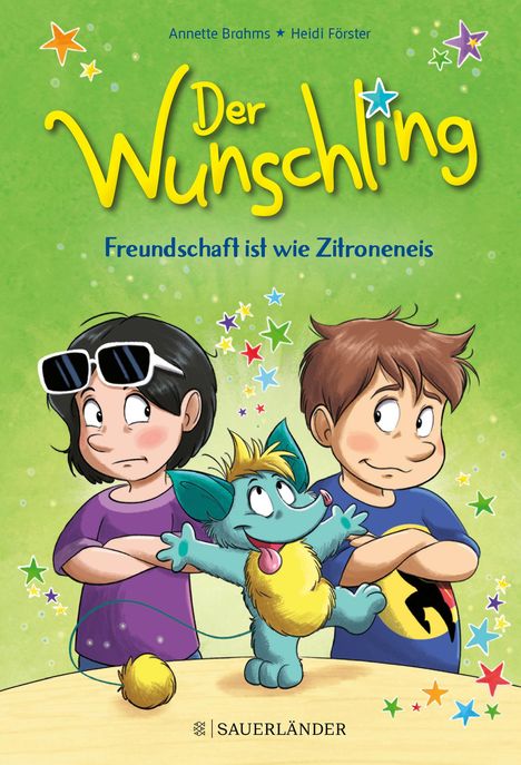 Annette Brahms: Der Wunschling - Freundschaft ist wie Zitroneneis, Buch