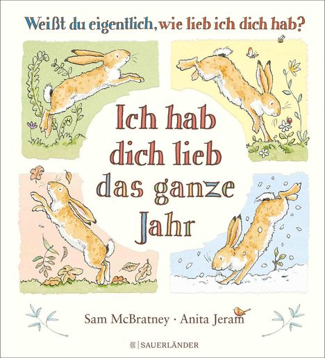 Sam McBratney: Weißt du eigentlich, wie lieb ich dich hab? Ich hab dich lieb das ganze Jahr, Buch