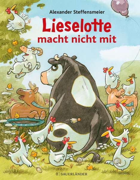 Alexander Steffensmeier: Lieselotte macht nicht mit, Buch