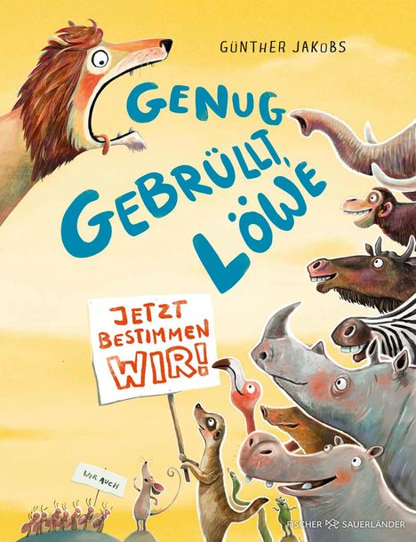 Günther Jakobs: Genug gebrüllt, Löwe - jetzt bestimmen wir, Buch