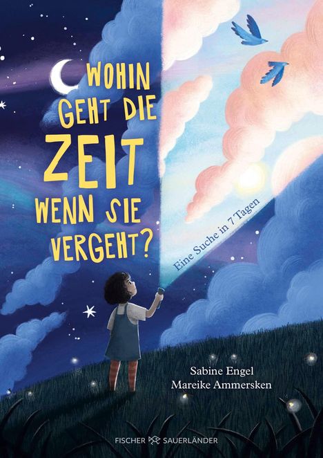Text "WOHIN GEHT DIE ZEIT WENN SIE VERGEHT? Eine Suche in 7 Tagen". Kind leuchtet mit Taschenlampe in den Himmel.
