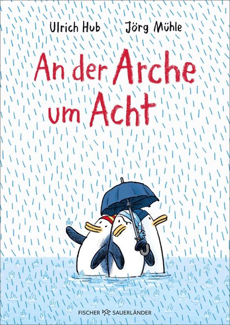 Titel: „An der Arche um Acht“. Drei Pinguine im Regen mit Regenschirm, Illustration.