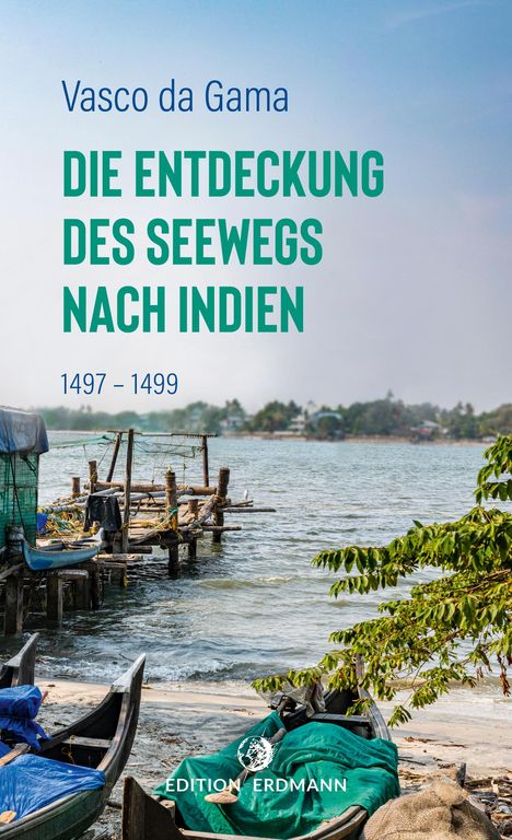 Vasco da Gama: Die Entdeckung des Seewegs nach Indien, Buch