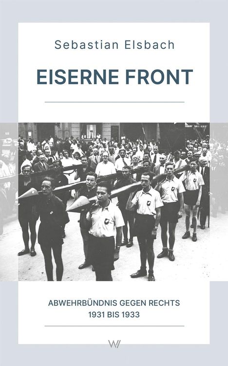 Sebastian Elsbach: Eiserne Front, Buch