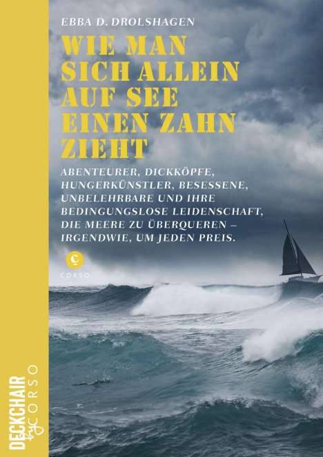 Ebba D. Drolshagen: Wie man sich allein auf See einen Zahn zieht, Buch