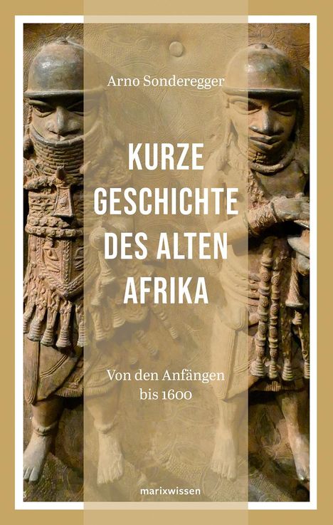 Arno Sonderegger: Kurze Geschichte des Alten Afrikas, Buch
