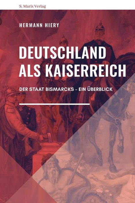 Hermann Hiery: Deutschland als Kaiserreich, Buch