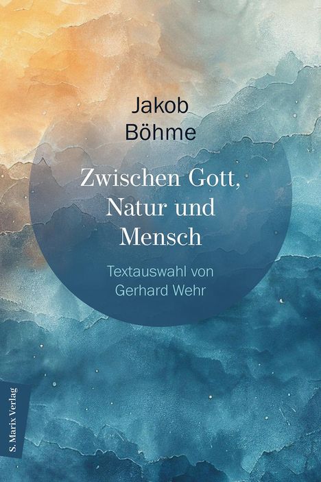 Jakob Böhme: Zwischen Gott, Natur und Mensch, Buch