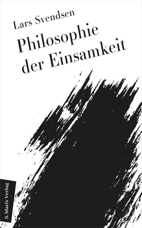 Lars Fredrik Händler Svendsen: Philosophie der Einsamkeit, Buch