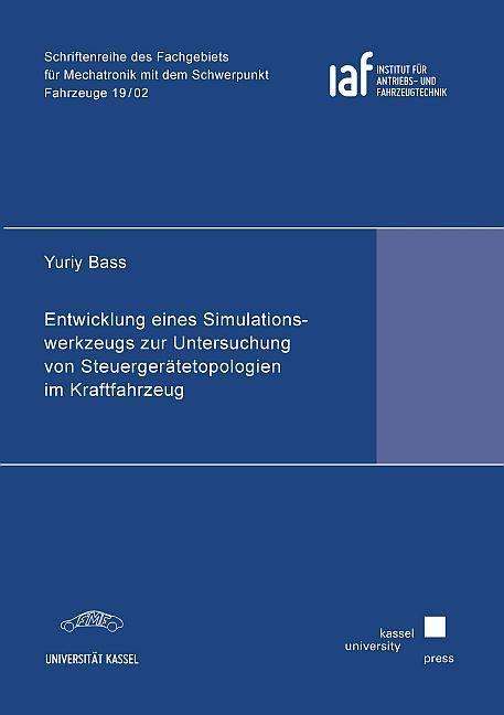 Yuriy Bass: Bass, Y: Entwicklung eines Simulationswerkzeugs zur Untersuc, Buch