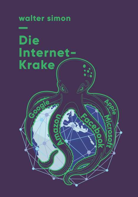 Walter Simon: Die Internet-Krake, Buch