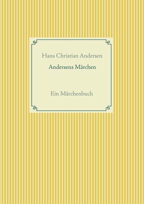 Christian Andersen: Andersens Märchen, Buch