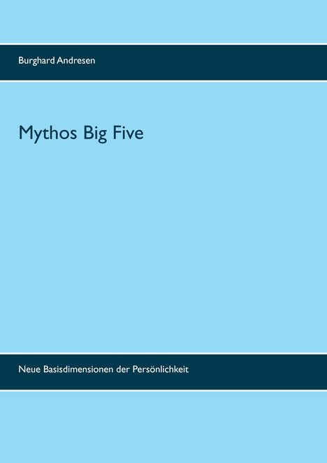 Burghard Andresen: Mythos Big Five, Buch